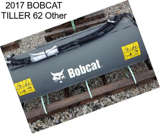 2017 BOBCAT TILLER 62 Other