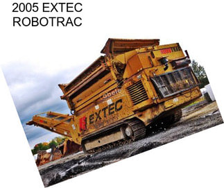 2005 EXTEC ROBOTRAC