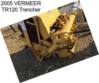 2005 VERMEER TR120 Trencher