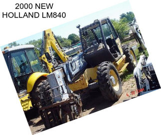2000 NEW HOLLAND LM840