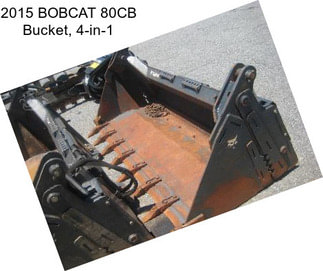 2015 BOBCAT 80CB Bucket, 4-in-1