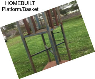 HOMEBUILT Platform/Basket