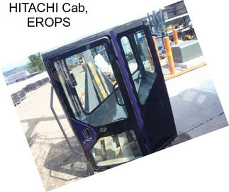 HITACHI Cab, EROPS