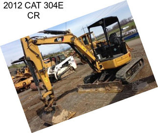 2012 CAT 304E CR