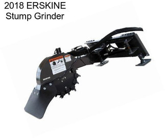 2018 ERSKINE Stump Grinder