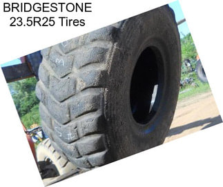 BRIDGESTONE 23.5R25 Tires