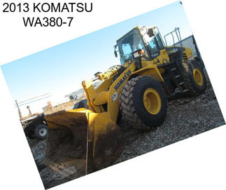 2013 KOMATSU WA380-7