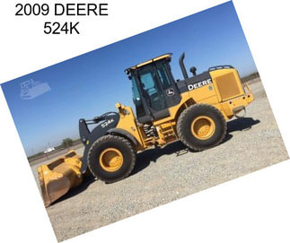 2009 DEERE 524K