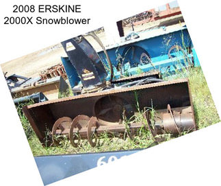 2008 ERSKINE 2000X Snowblower