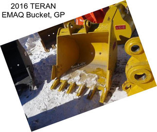 2016 TERAN EMAQ Bucket, GP