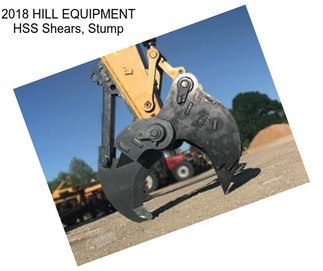 2018 HILL EQUIPMENT HSS Shears, Stump