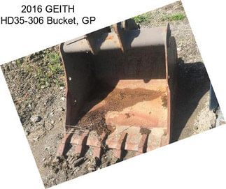2016 GEITH HD35-306 Bucket, GP