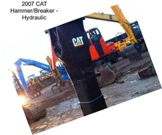 2007 CAT Hammer/Breaker - Hydraulic