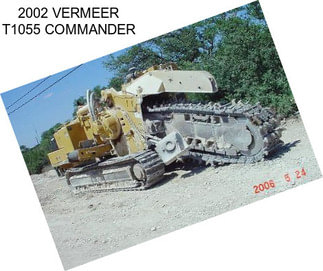 2002 VERMEER T1055 COMMANDER