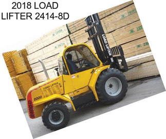 2018 LOAD LIFTER 2414-8D