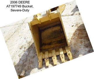 2006 DEERE AT197749 Bucket, Severe-Duty