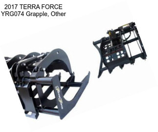 2017 TERRA FORCE YRG074 Grapple, Other