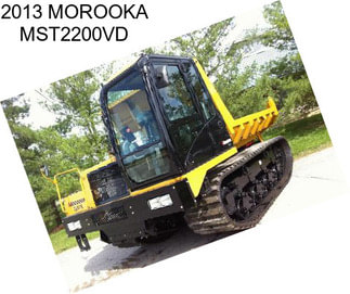 2013 MOROOKA MST2200VD