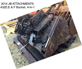 2014 JB ATTACHMENTS 432D,E & F Bucket, 4-in-1