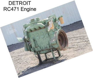 DETROIT RC471 Engine