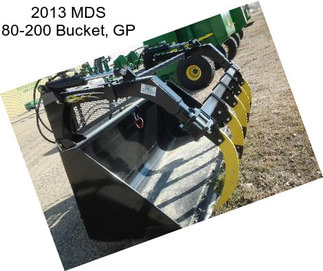 2013 MDS 80-200 Bucket, GP