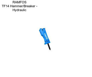 RAMFOS TF14 Hammer/Breaker - Hydraulic