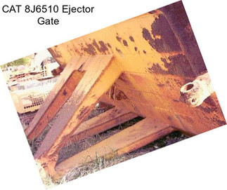 CAT 8J6510 Ejector Gate