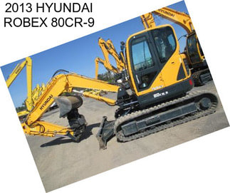 2013 HYUNDAI ROBEX 80CR-9