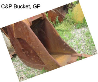 C&P Bucket, GP