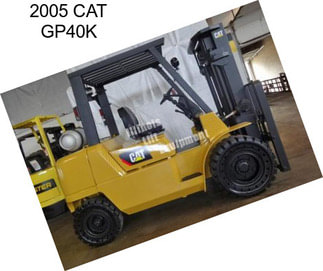 2005 CAT GP40K