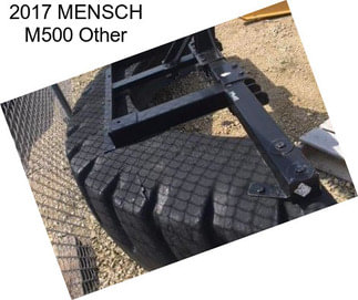 2017 MENSCH M500 Other