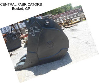 CENTRAL FABRICATORS Bucket, GP