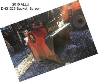 2015 ALLU DH31225 Bucket, Screen