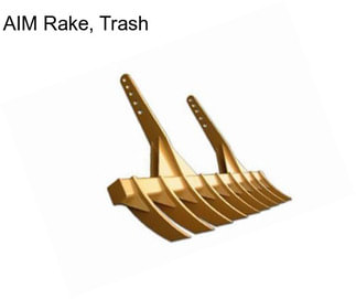 AIM Rake, Trash