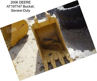 2006 DEERE AT197747 Bucket, Severe-Duty