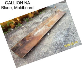 GALLION NA Blade, Moldboard