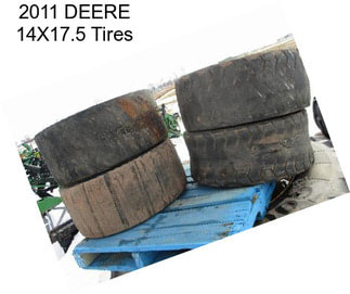2011 DEERE 14X17.5 Tires