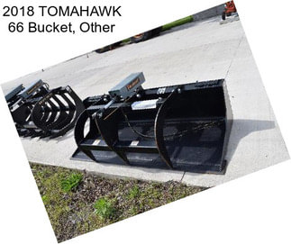 2018 TOMAHAWK 66 Bucket, Other