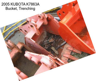 2005 KUBOTA K7863A Bucket, Trenching