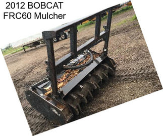 2012 BOBCAT FRC60 Mulcher