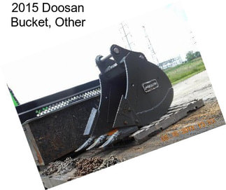 2015 Doosan Bucket, Other