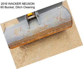 2016 WACKER NEUSON 60 Bucket, Ditch Cleaning