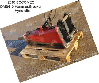 2010 SOCOMEC DMS410 Hammer/Breaker - Hydraulic