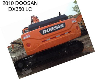 2010 DOOSAN DX350 LC