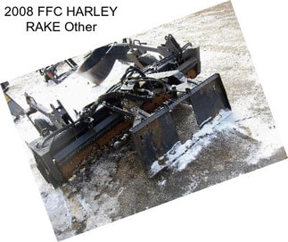 2008 FFC HARLEY RAKE Other