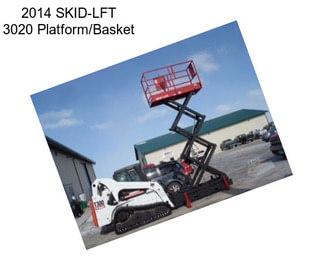 2014 SKID-LFT 3020 Platform/Basket