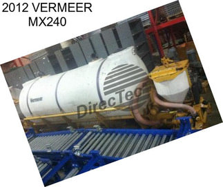 2012 VERMEER MX240