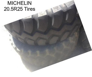 MICHELIN 20.5R25 Tires