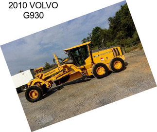 2010 VOLVO G930