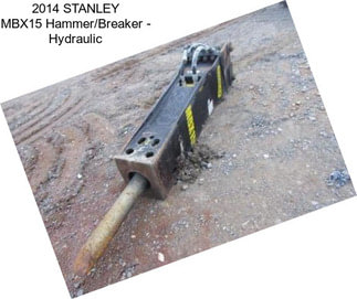 2014 STANLEY MBX15 Hammer/Breaker - Hydraulic